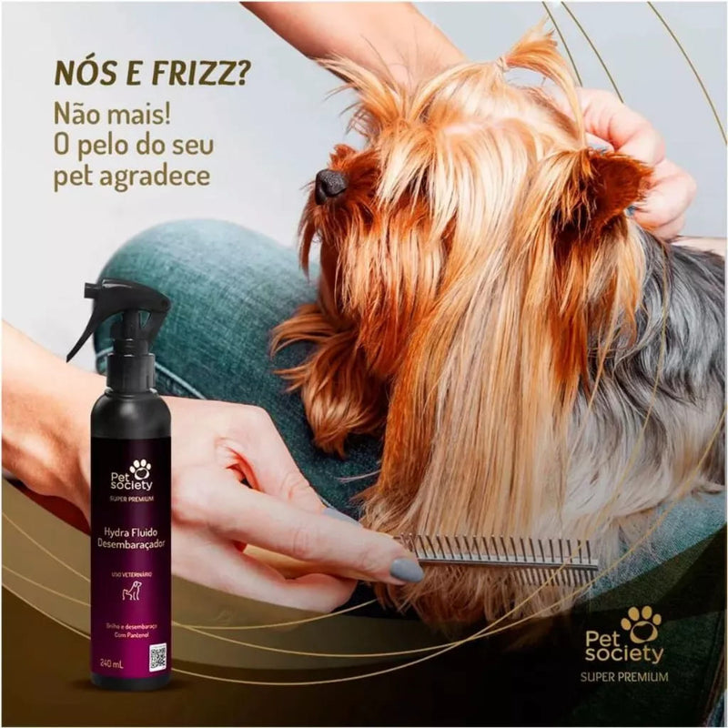 Hydra Fluido Desembaraçador De Pelos Super Premium - 240ML Pet Society Cães Gatos Cachorros Cabelos